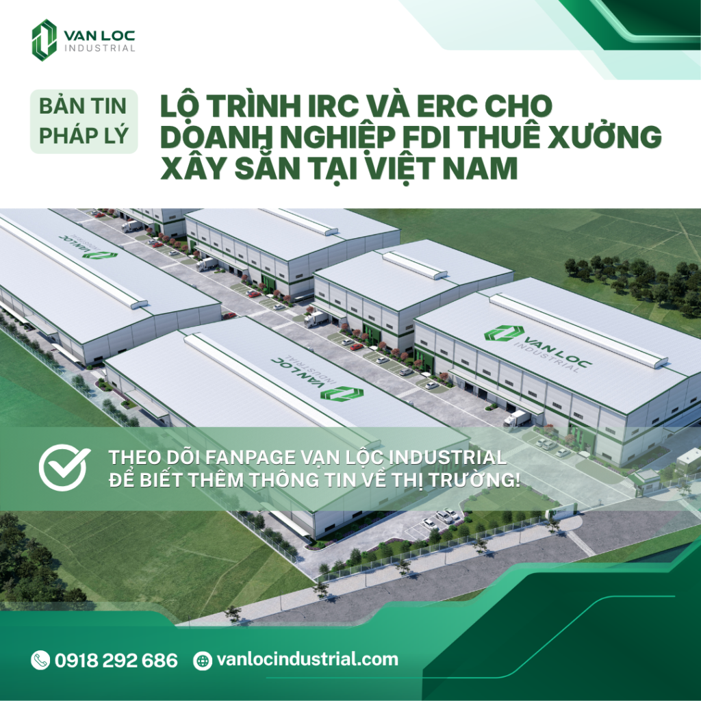 Lộ trình IRC và ERC cho nhà đầu tư nước ngoài thuê nhà xưởng xây sẵn (Cập nhật Pháp lý năm 2026)